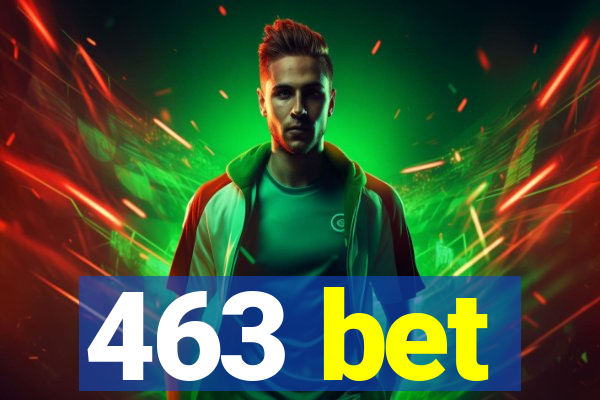 463 bet